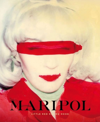 Maripol: Little Red Riding Hood - Maripol (Text by), and Jacobs, Marc (Contributions by)