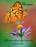 Mariposa Libro para colorear para nios vol.3: Libro para colorear y actividades para nios y nias de 4 a 10 aos Regalo incre?ble para nios Hermosas pginas para colorear de mariposas para nios