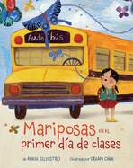 Mariposas En El Primer D?a de Clases (Spanish Edition)