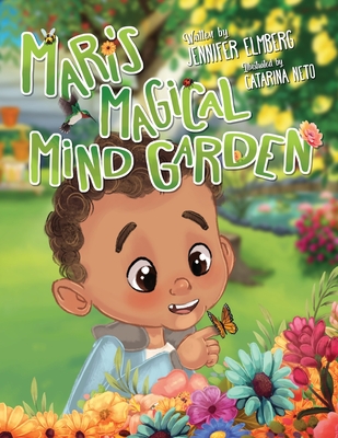 Mari's Magical Mind Garden - Elmberg, Jennifer