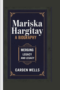 Mariska Hargitay a Biography: Merging Legacy and Legacy