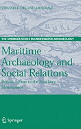 Maritime Archaeology and Social Relations: British Action in the Southern Hemisphere