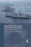 Maritime Challenges and Priorities in Asia: Implications for Regional Security