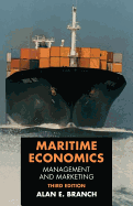 Maritime Economics: Management and Marketing