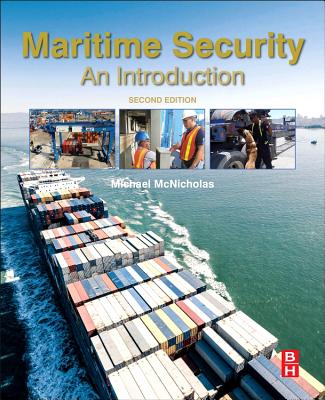 Maritime Security: An Introduction - McNicholas, Michael