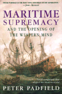 Maritime Supremacy and the Opening of the Western Mind: Naval Campaigns That Shaped the Modern World