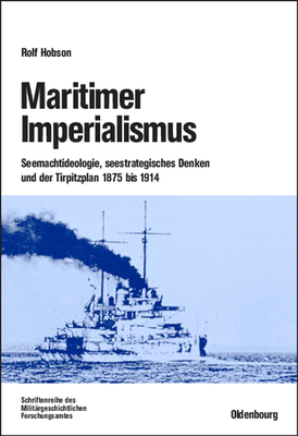 Maritimer Imperialismus - Hobson, Rolf, and Besteck, Eva (Translated by)