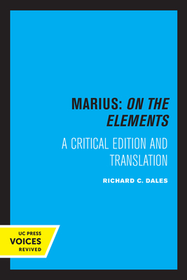 Marius: On The Elements: A Critical Edition and Translation - Dales, Richard C.