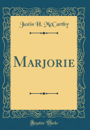 Marjorie (Classic Reprint)