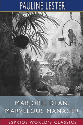 Marjorie Dean, Marvelous Manager (Esprios Classics) - Lester, Pauline