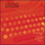 Mark Applebaum: Asylum