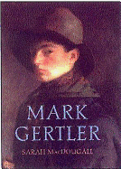 Mark Gertler: Works 1912 - 1928
