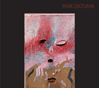Mark Grotjahn: Masks - O'Brien, Glenn, and Hart, Dakin