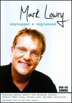 Mark Lowry: Unplugged & Unplanned - 