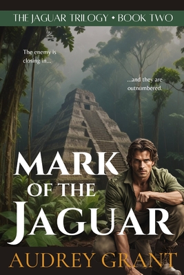 Mark of the Jaguar - Grant, Audrey