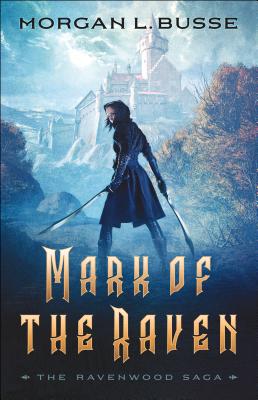 Mark of the Raven - Busse, Morgan L