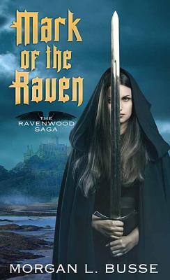 Mark of the Raven - Busse, Morgan L