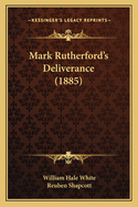 Mark Rutherford's Deliverance (1885)