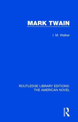 Mark Twain - Walker, I. M.