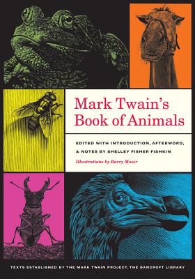 Mark Twain's Book of Animals - Twain, Mark, and Fishkin, Shelley Fisher (Editor)