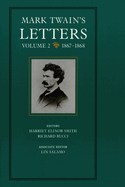 Mark Twain's Letters, Volume 2: 1867-1868 Volume 9