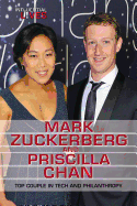 Mark Zuckerberg and Priscilla Chan: Top Couple in Tech and Philanthropy