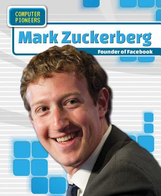 Mark Zuckerberg: Founder of Facebook - Kawa, Katie