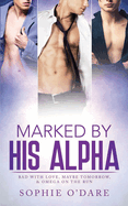 Marked by His Alpha: Books 1-3