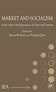 Market and Socialism: In the Light of the Experiences of China and Vietnam