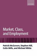 Market, Class, and Employment