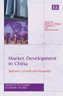Market Development in China: Spillovers, Growth and Inequality