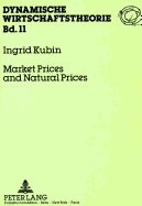 Market Prices and Natural Prices: A Study in the Theory of the Classical Process of Gravitation