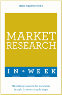 Market Research in a Week: Market Research in Seven Simple Steps