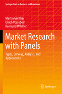 Market Research with Panels: Types, Surveys, Analysis, and Applications