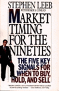 Market Timimg for the Nineties - Leeb, Stephen, Ph.D., and Conrad, Roger