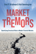 Market Tremors: Quantifying Structural Risks in Modern Financial Markets