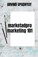 Marketadpro-Marketing 101