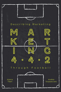 Marketing 4.4.2: Describing Marketing Through Football