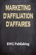 Marketing d'affiliation d'affaires