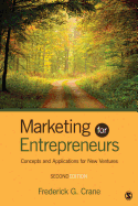 Marketing for Entrepreneurs: Concepts and Applications for New Ventures