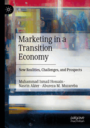 Marketing in a Transition Economy: New Realities, Challenges, and Prospects