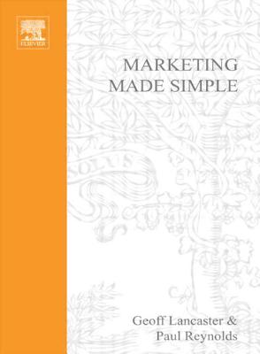 Marketing Made Simple - Lancaster, Geoff, and Reynolds, Paul