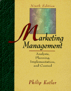 Marketing Management: Analysis, Planning, Implementation, and Control - Kotler, Philip, Ph.D.