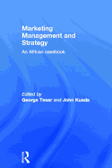 Marketing Management and Strategy: An African Casebook
