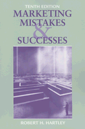 Marketing Mistakes and Successes