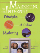 Marketing on the Internet: Principles of On-Line Marketing