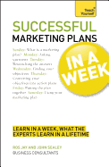 Marketing Plans in a Week: How to Write a Marketing Plan in Seven Simple Steps