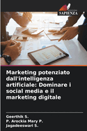 Marketing potenziato dall'intelligenza artificiale: Dominare i social media e il marketing digitale