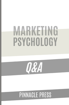 Marketing Psychology Q&A - Press, Pinnacle