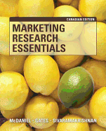 Marketing Research Essentials - McDaniel, Carl D, and Gates, Roger H, and Sivaramakrishnan, Subramanian
